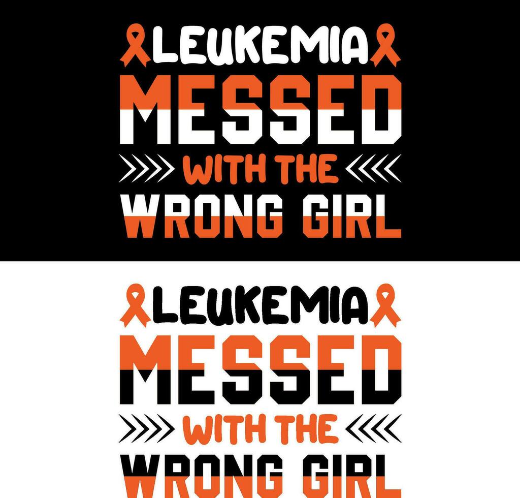 Leukemia messed with the wrong family. Leukemia T-shirt design. vector