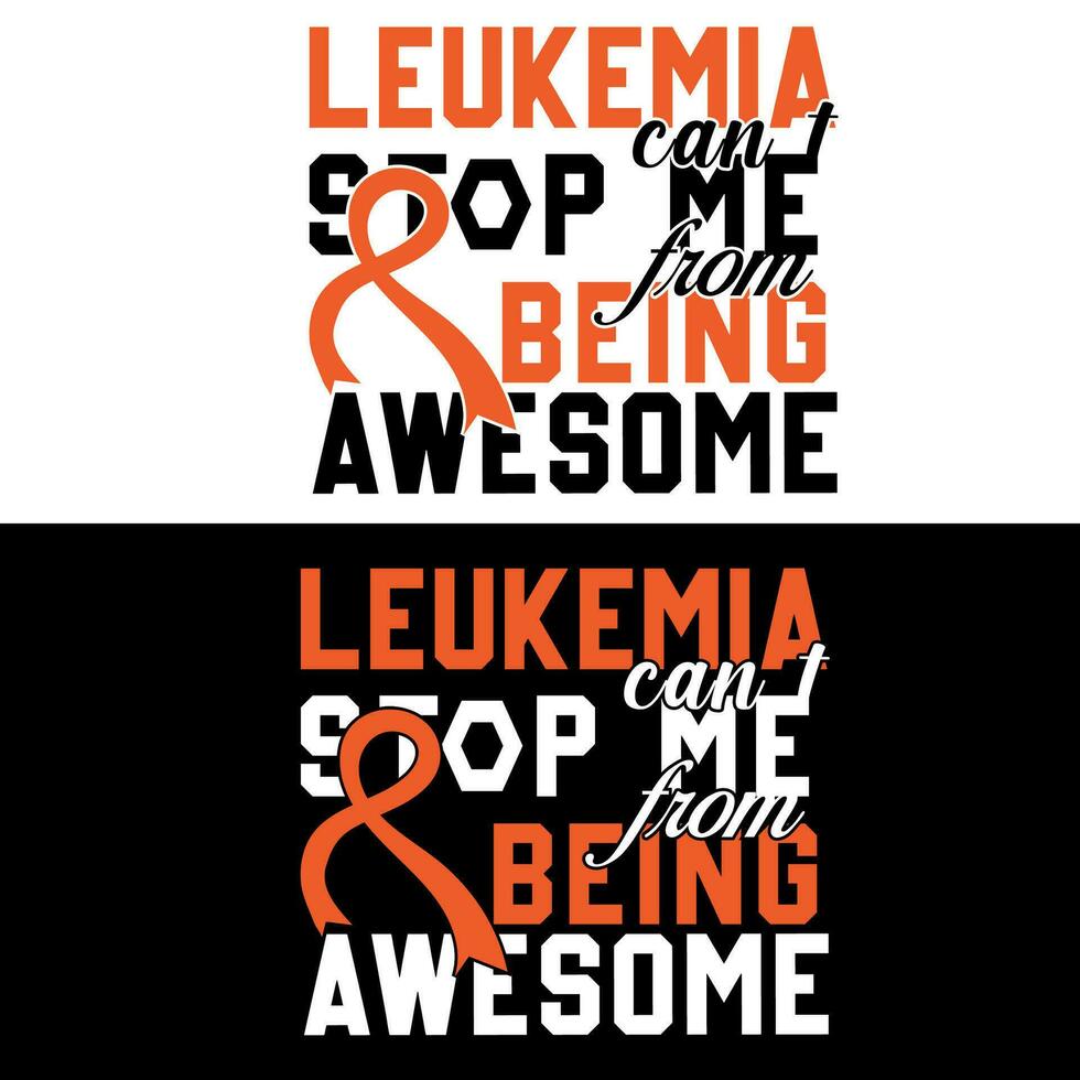 leukemia can not stop me  from being awesome vector