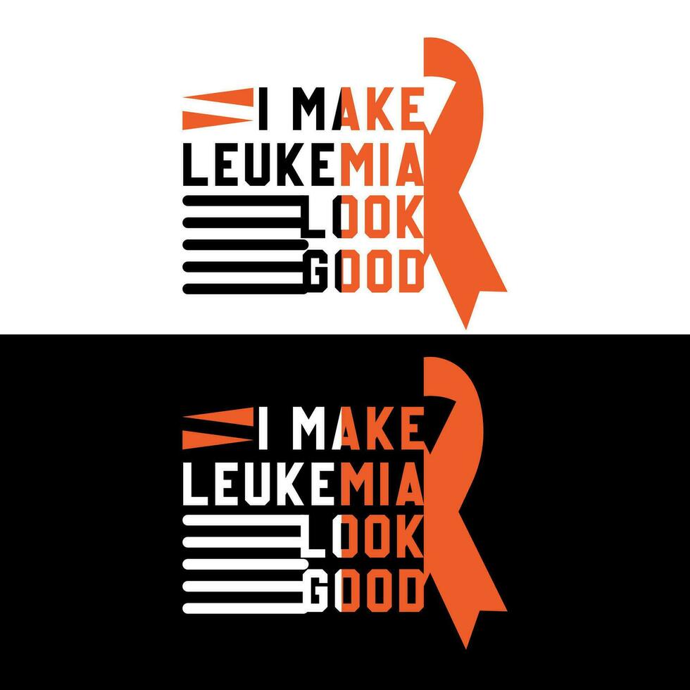 I make leukemia  look good 2 vector