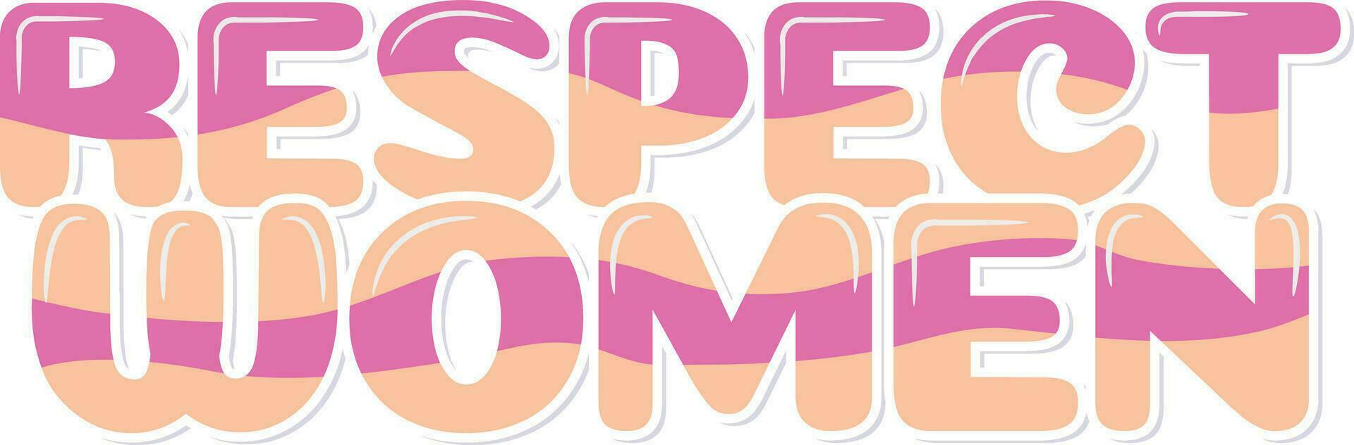 Respect Women Lettering Art vector