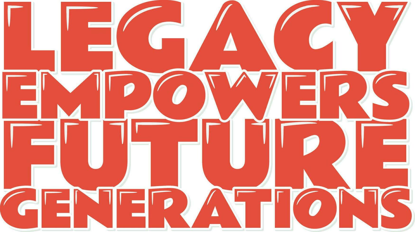 Empowering Legacy Lettering Art vector