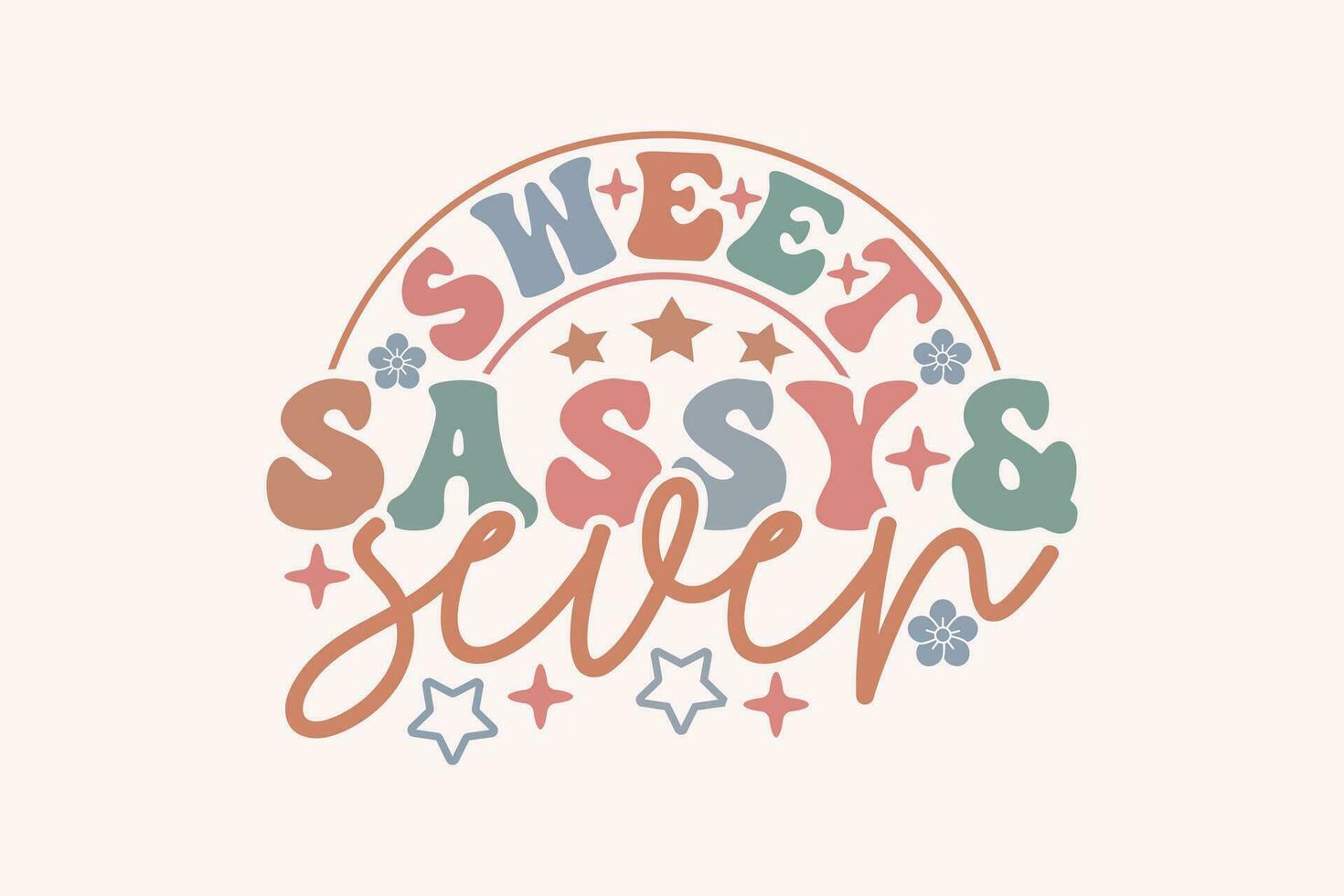 7th Birthday SVG, Sweet Sassy and Seven EPS t-shirt Design vector