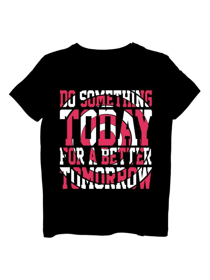 typography slogan  T Shirt Design vector