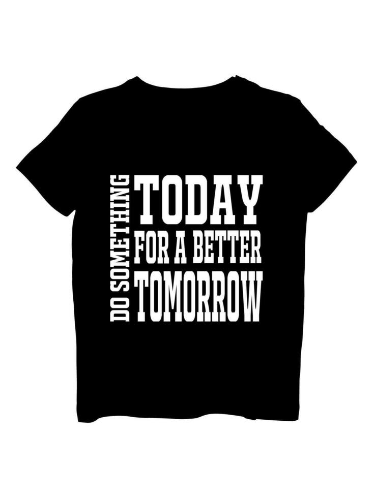 typography slogan  T Shirt Design vector