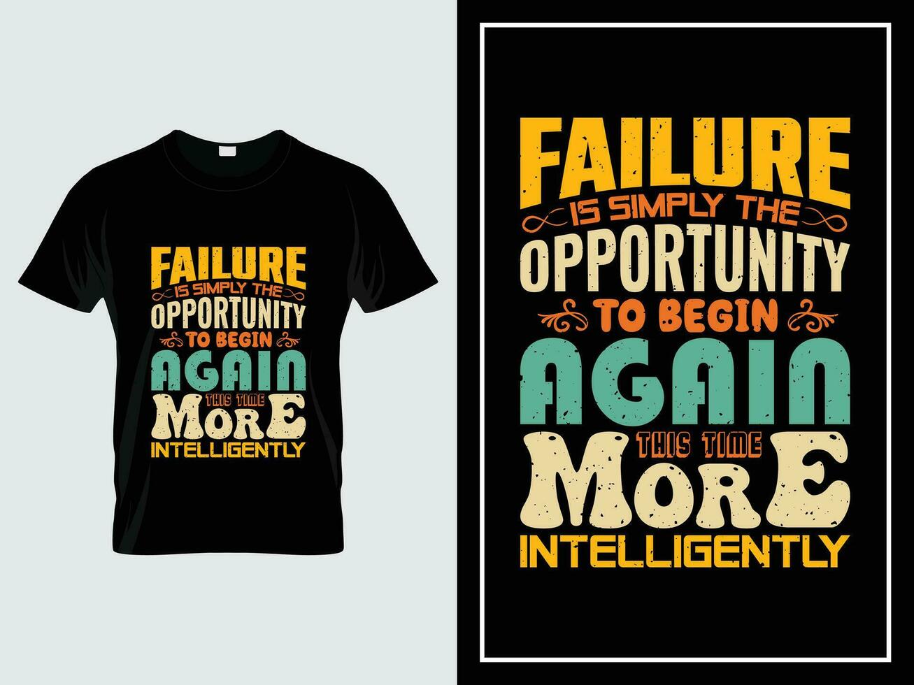 Typography t-shirt, Failure is simply the opportunity to begin again this time more intelligently vector