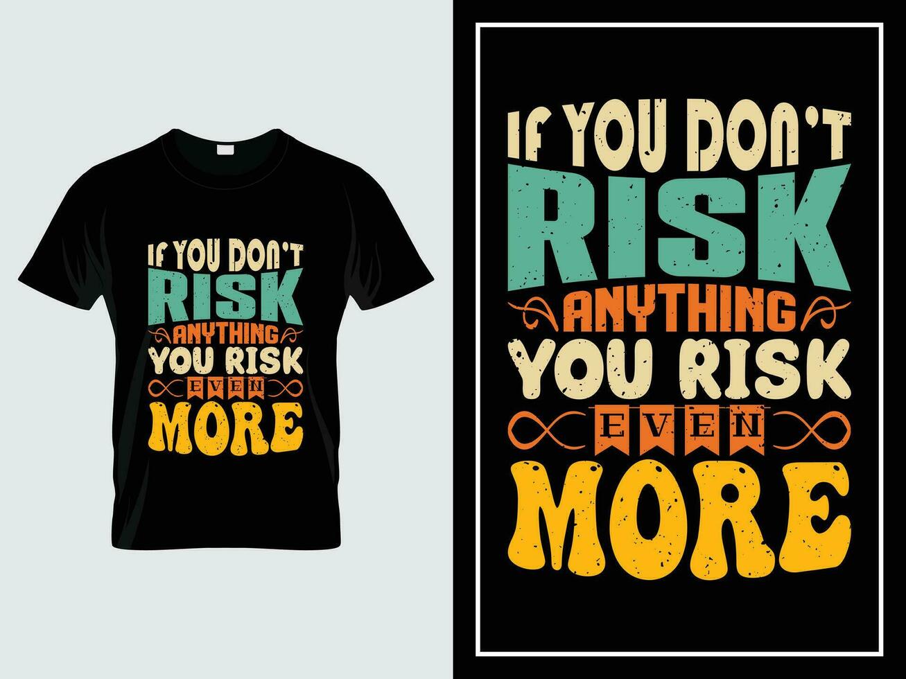 Clásico motivacional tipografía camiseta diseño vector, Si usted no riesgo cualquier cosa usted riesgo incluso más vector