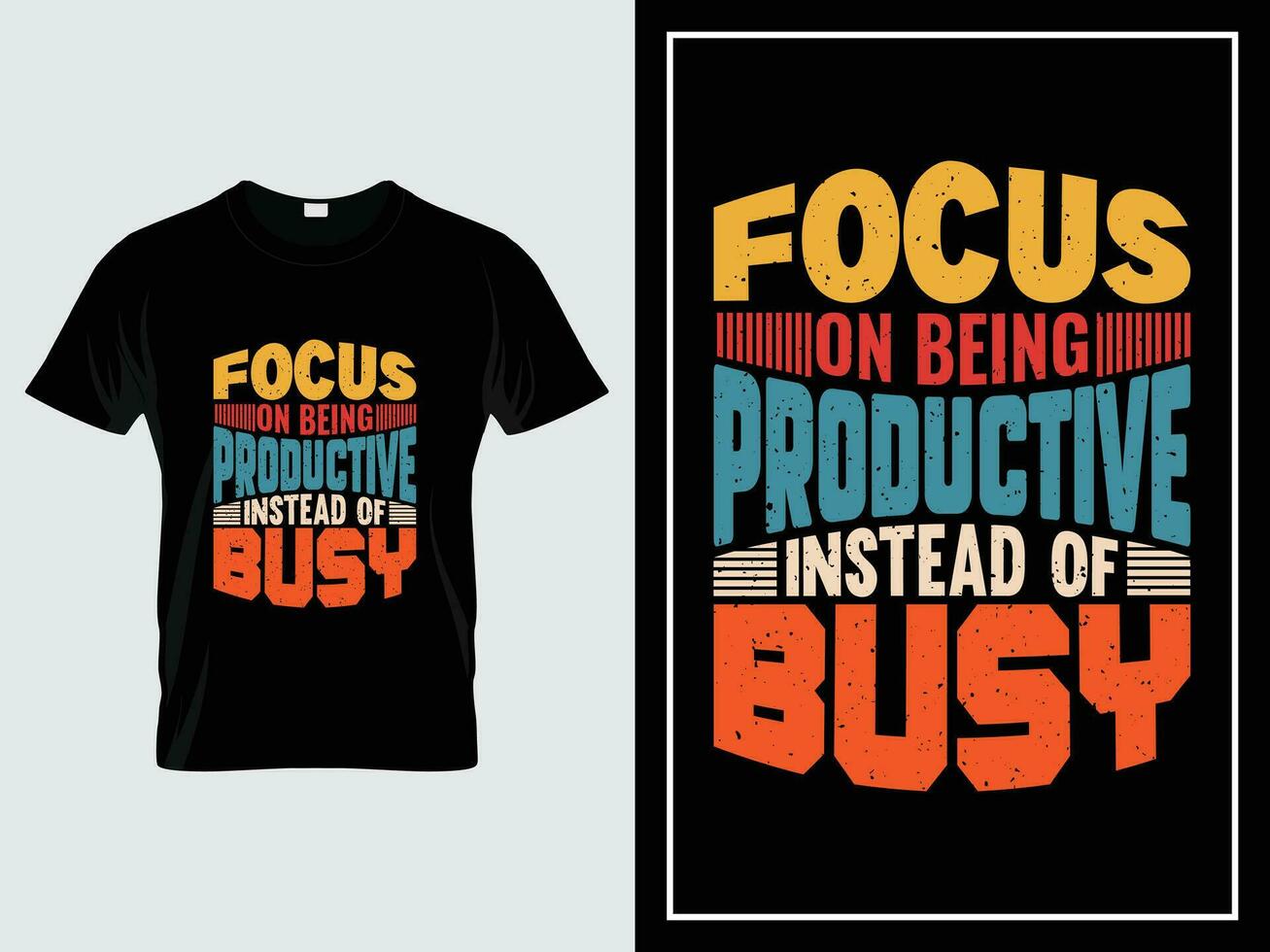 Vintage motivational typography t-shirt design vector, Focus on being productive instead of busy vector