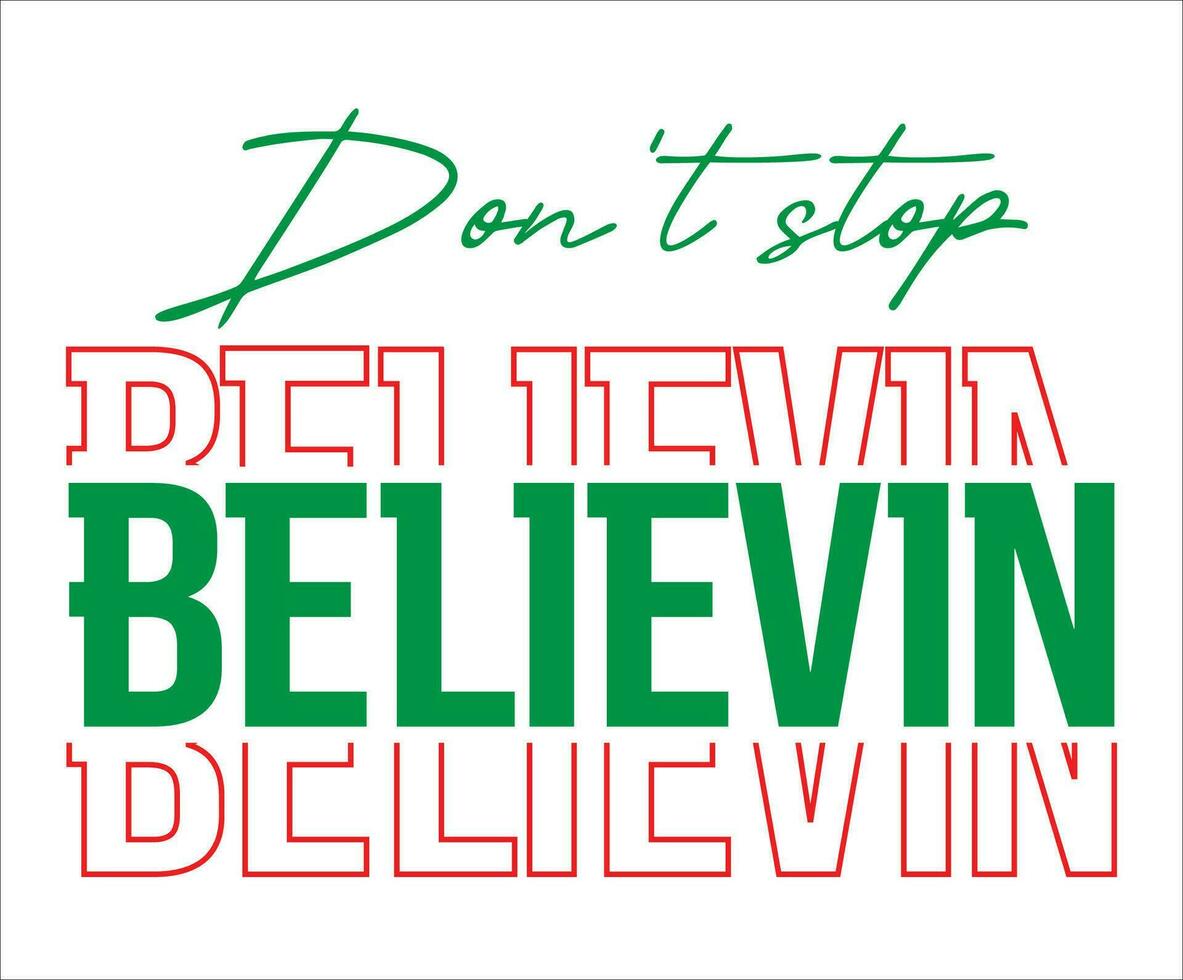 don't stop believin' - christmas vector