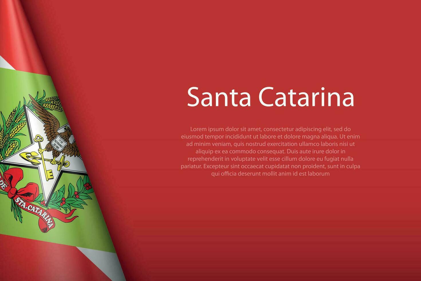 flag Santa Catarina, state of Brazil, isolated on background with copyspace vector