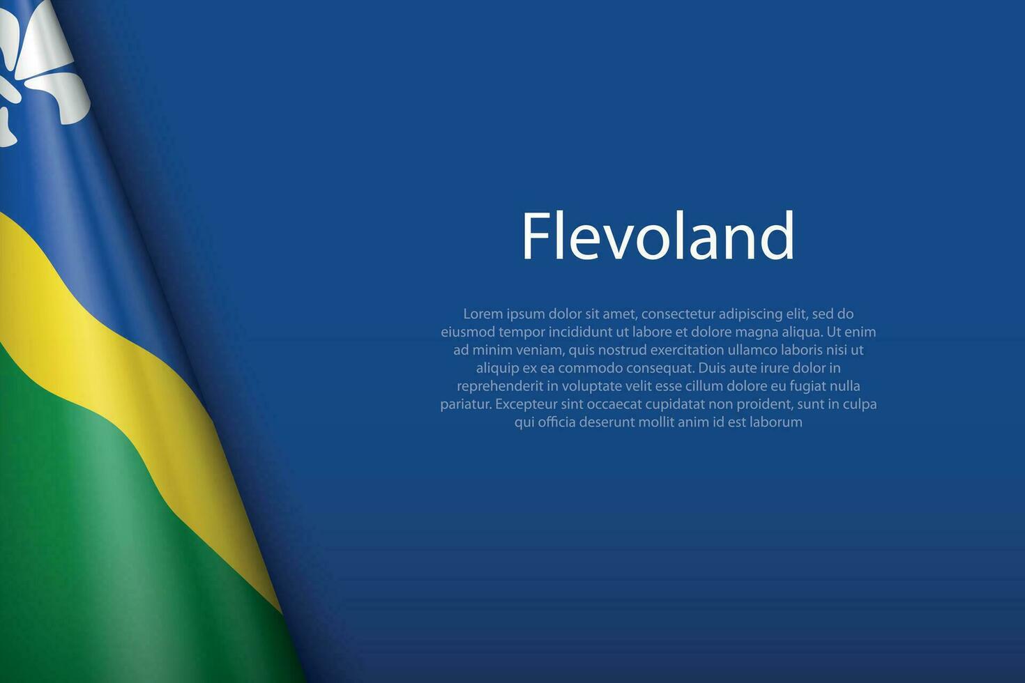 flag Flevoland, state of Netherlands, isolated on background with copyspace vector