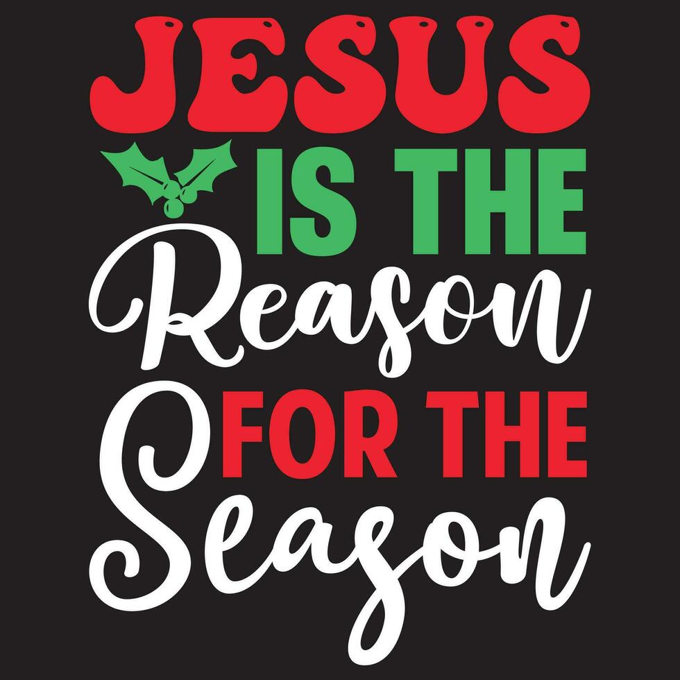 Jesus is the Reason for the Season vector