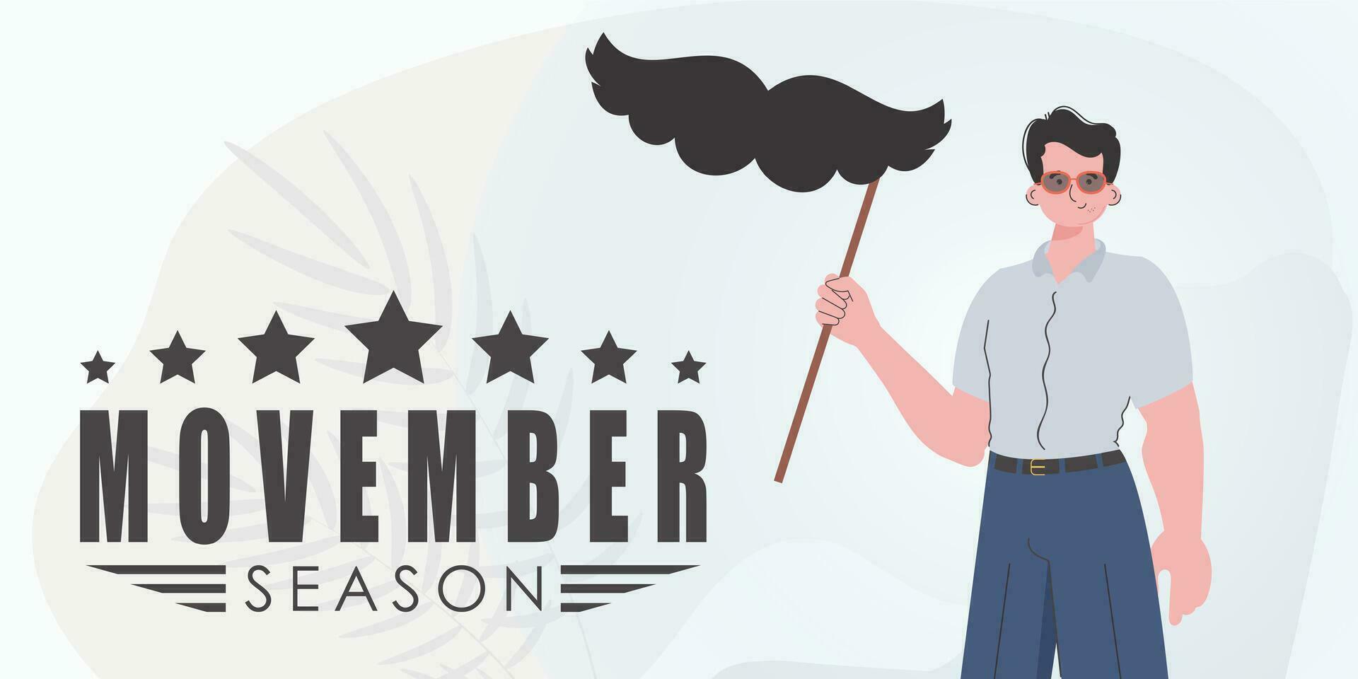 Movember poster. The guy is holding his mustache on a stick. Trendy cartoon style. Vector illustration.