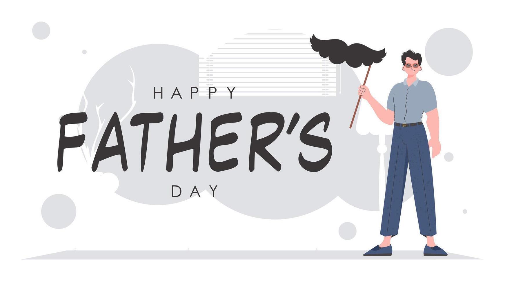 Father's day banner. The guy is holding his mustache on a stick. Trendy cartoon style. . vector