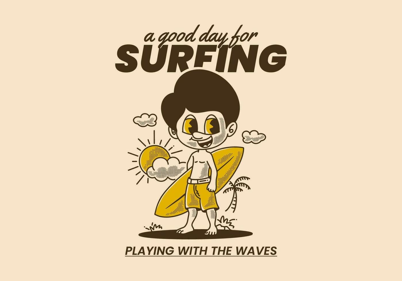 un bueno día para surf, retro ilustración de un chico en pie en el playa participación un tabla de surf vector