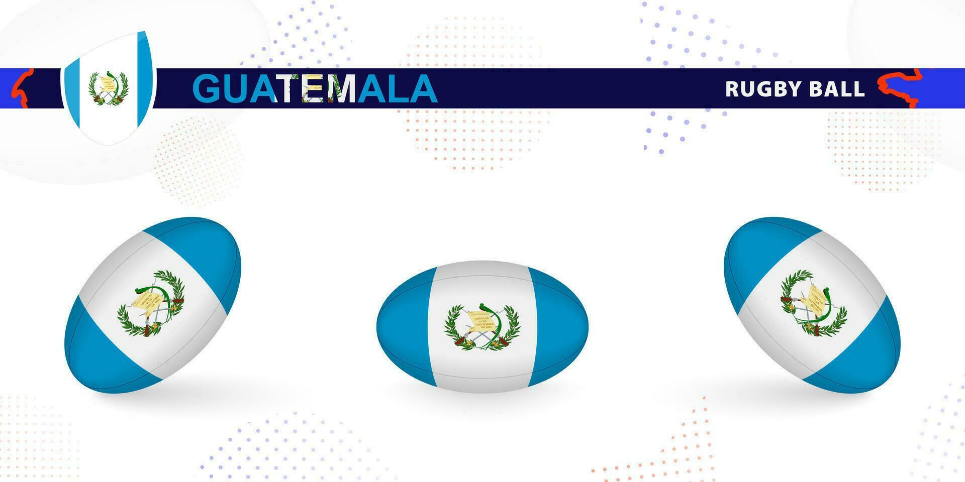 Rugby ball set with the flag of Guatemala in various angles on abstract background. vector