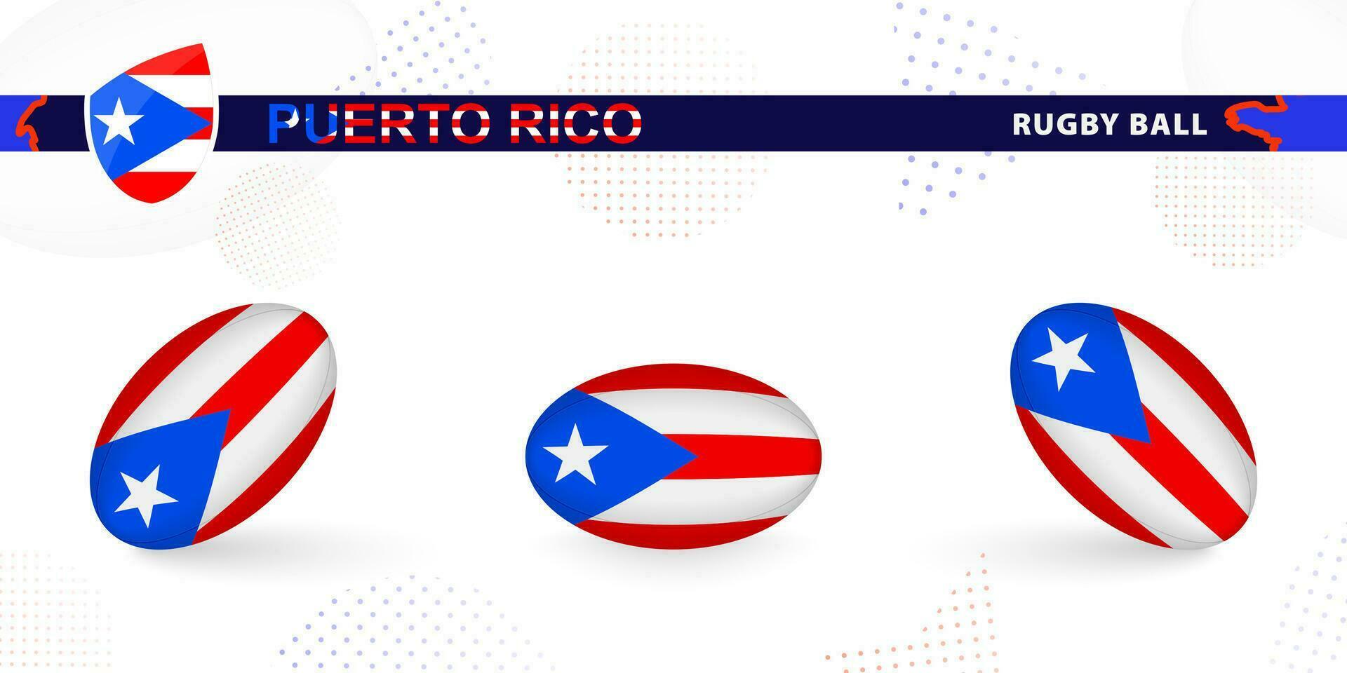 Rugby ball set with the flag of Puerto Rico in various angles on abstract background. vector