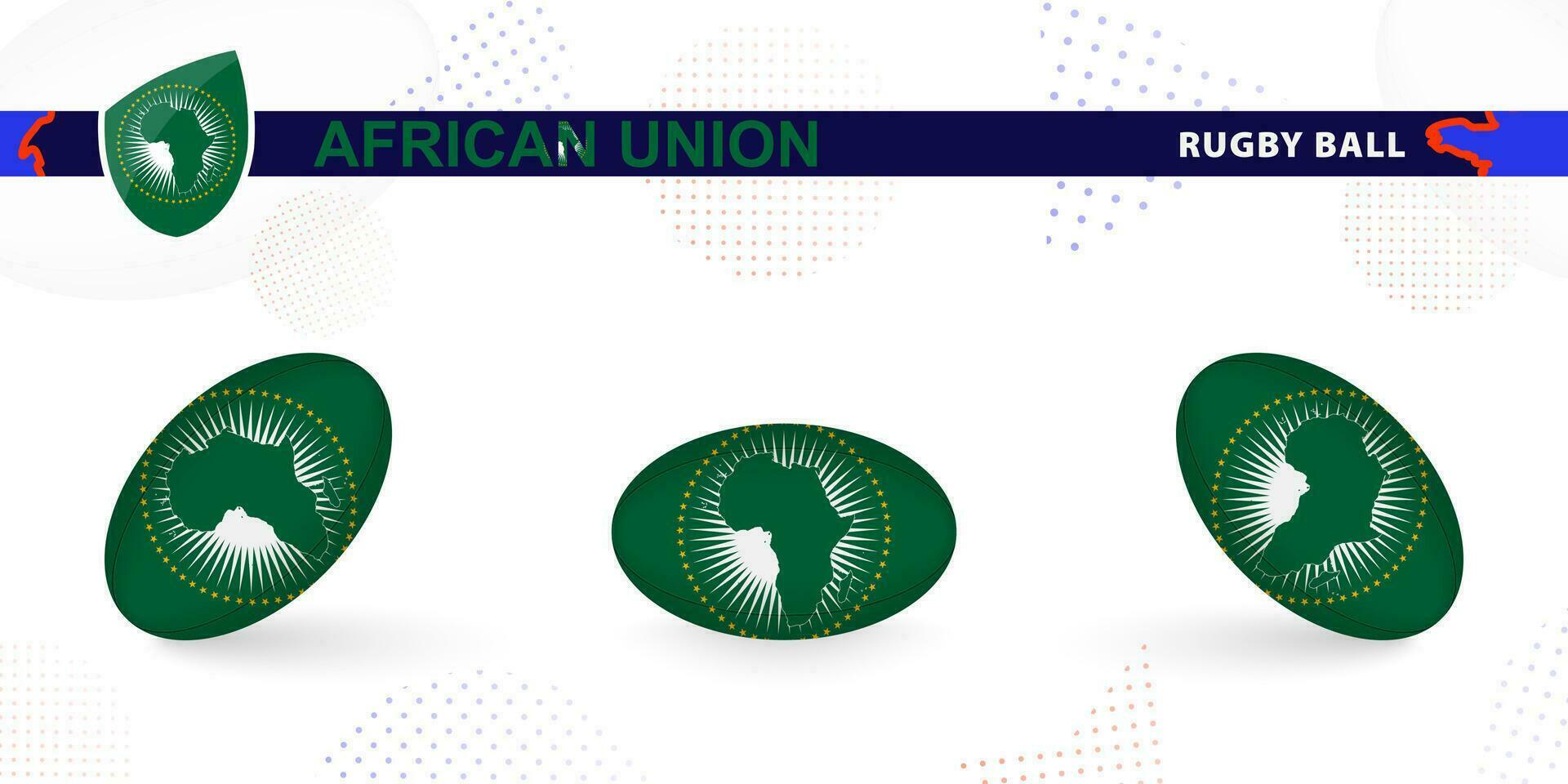 Rugby ball set with the flag of African Union in various angles on abstract background. vector