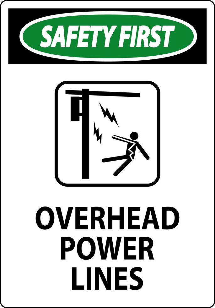 Safety First Sign Overhead Power Lines vector