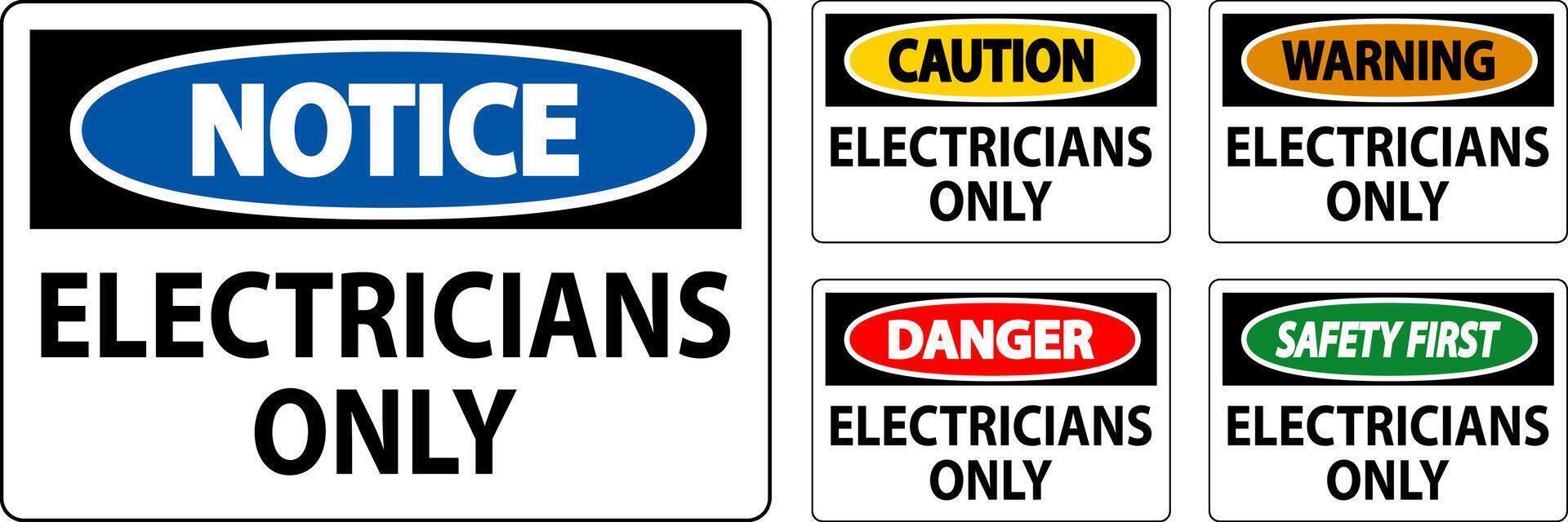 Danger Sign Electricians Only vector