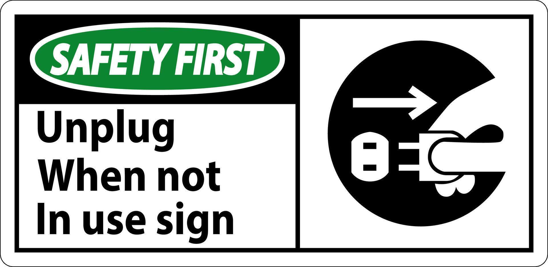 Safety First Unplug When Not In Use Symbol Sign vector
