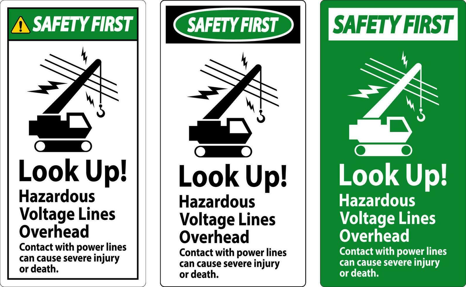 Safety First Sign Look Up Hazardous Voltage Lines Overhead vector