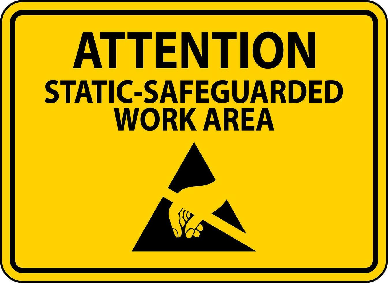 Static Warning Sign Attention - Static-Safeguarded Work Area vector
