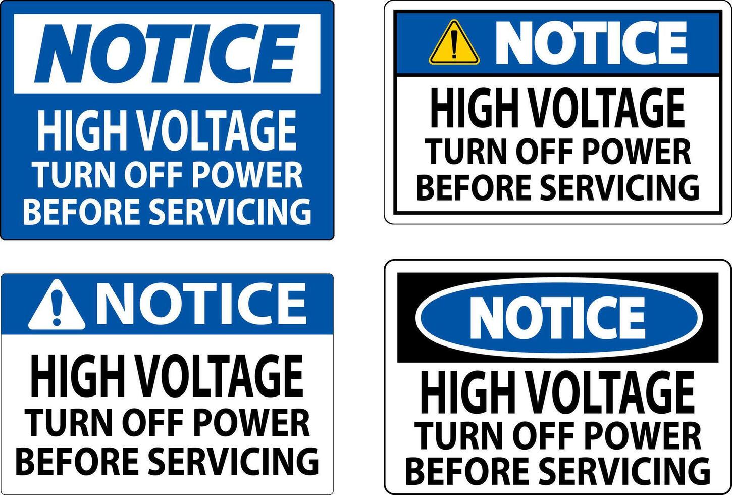 Notice Sign High Voltage Turn Off Power Before Servicing vector