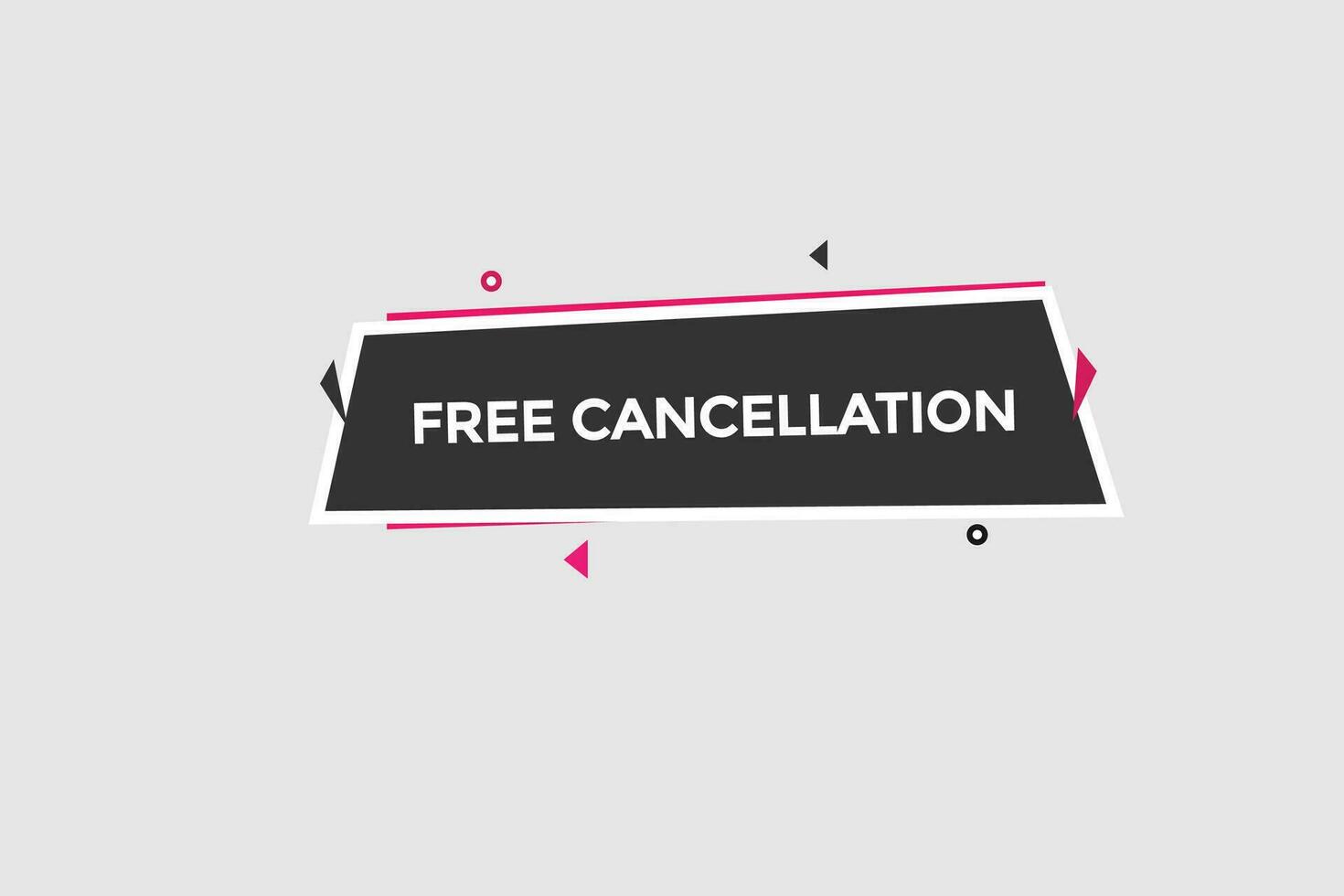 new free cancellation modern, website, click button, level, sign, speech, bubble  banner, vector