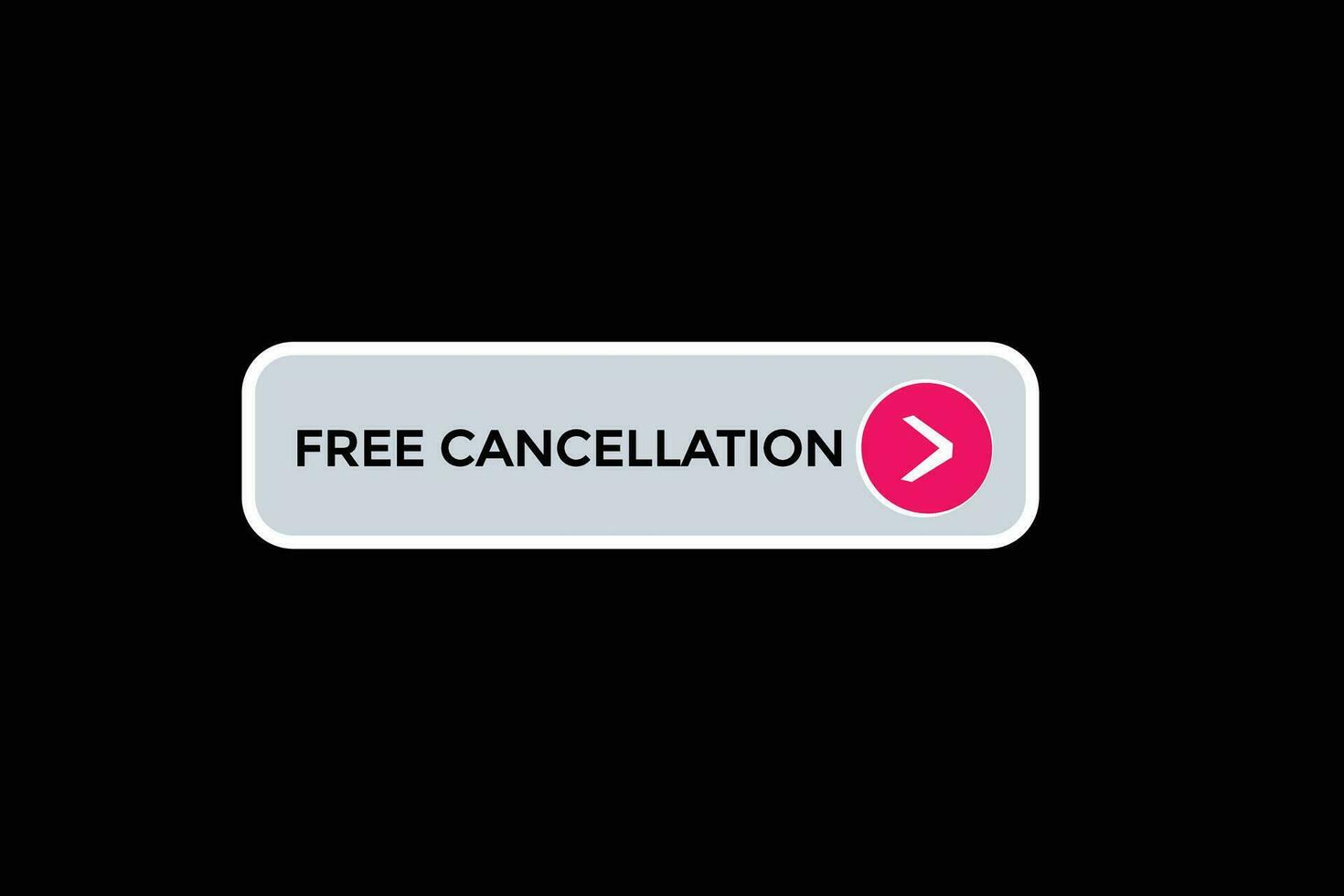 new free cancellation modern, website, click button, level, sign, speech, bubble  banner, vector