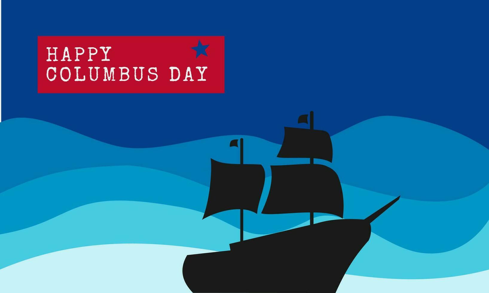 Holiday greeting card design. Happy columbus day background with sailing ship on the sea. Vector illustration