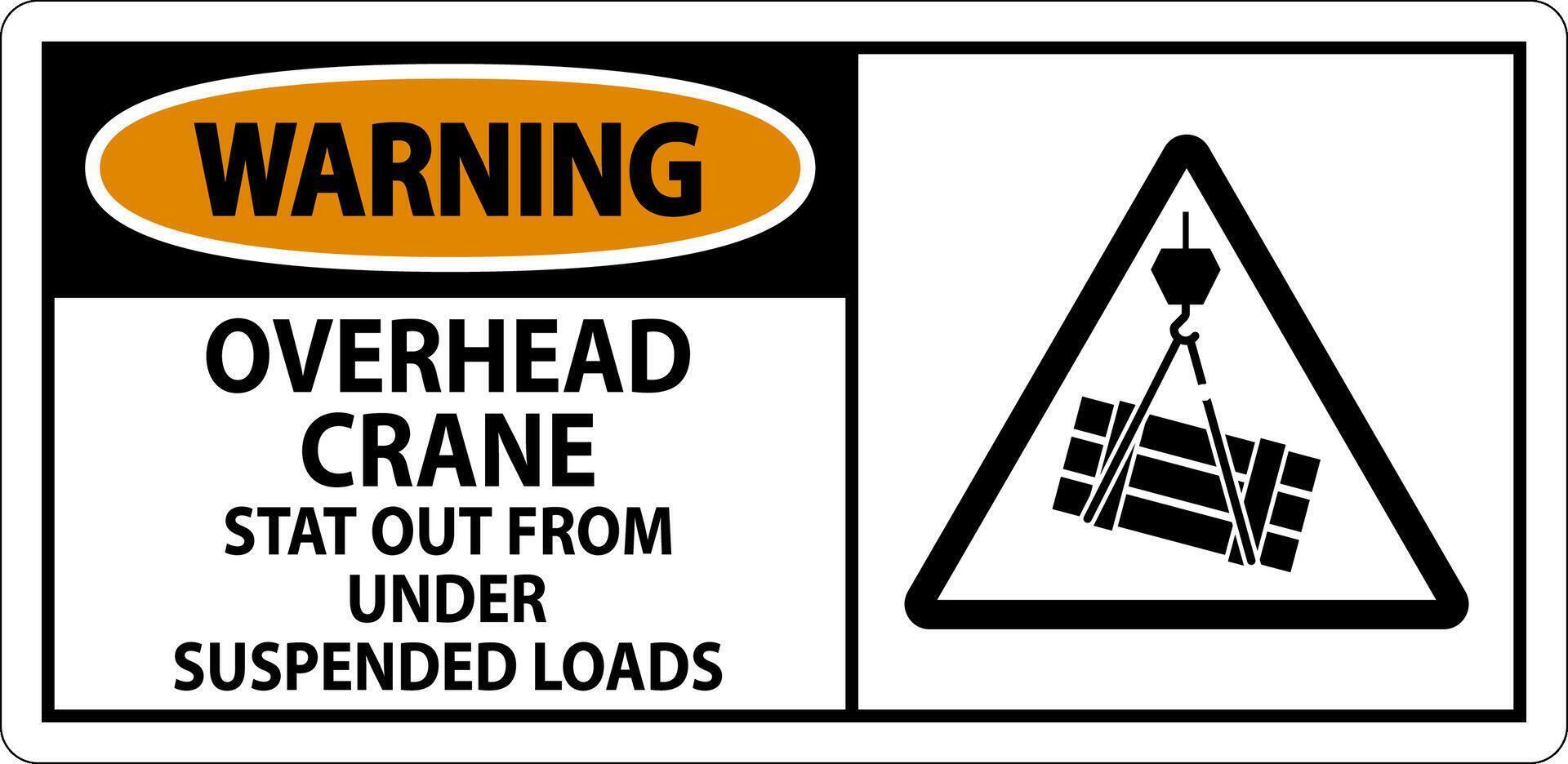 Warning Sign, Overhead Crane Suspended Loads vector