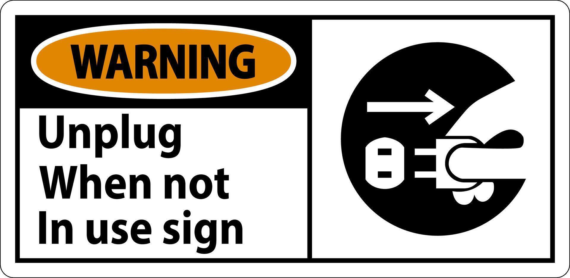Warning Unplug When Not In Use Symbol Sign vector