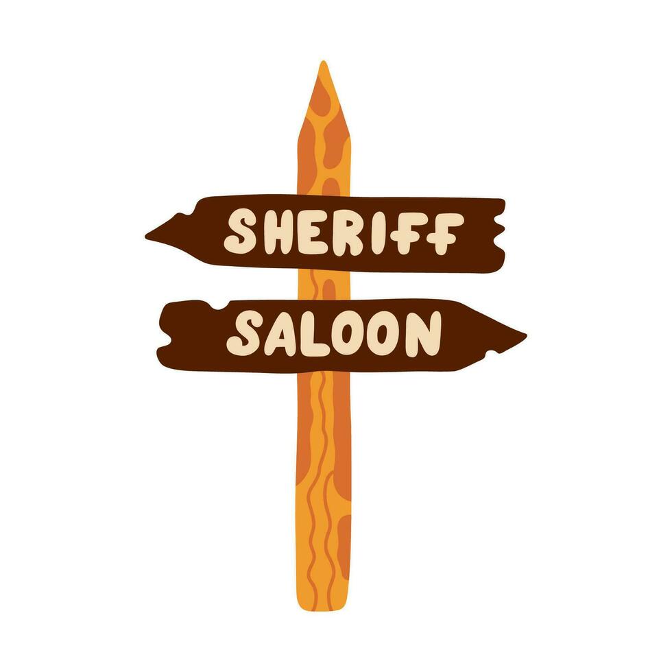Western wooden signboard with arrows and lettering Sheriff and Saloon in cartoon hand drawn style. Retro sign board or signpost from plank wood. Wild West signage for information road direction. vector