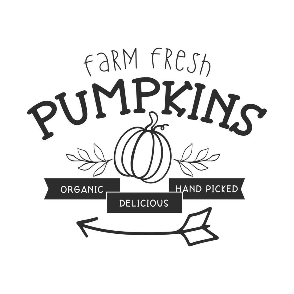 Thanksgiving lettering quotes for farmhouse sign. Farmhouse vintage sign with pumpkin. Fall retro style typography Vector illustration.