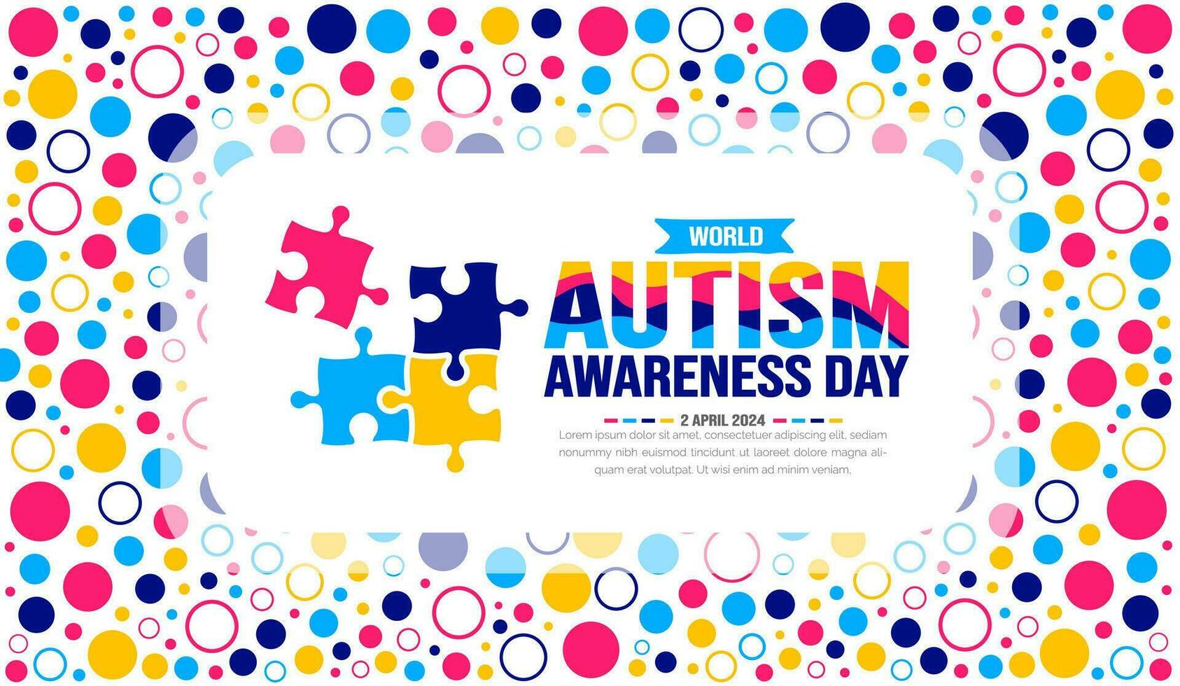 World autism awareness day background template celebrated in 2 April. use to background, banner, card, greeting card, poster, book cover, placard, photo frame, social media post banner template. vector