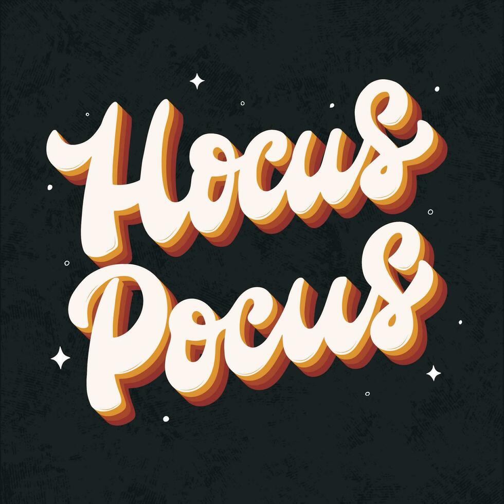 Halloween card, poster, print, sticker design with lettering groovy quote 'Hocus Pocus' on black textured background. EPS 10 vector