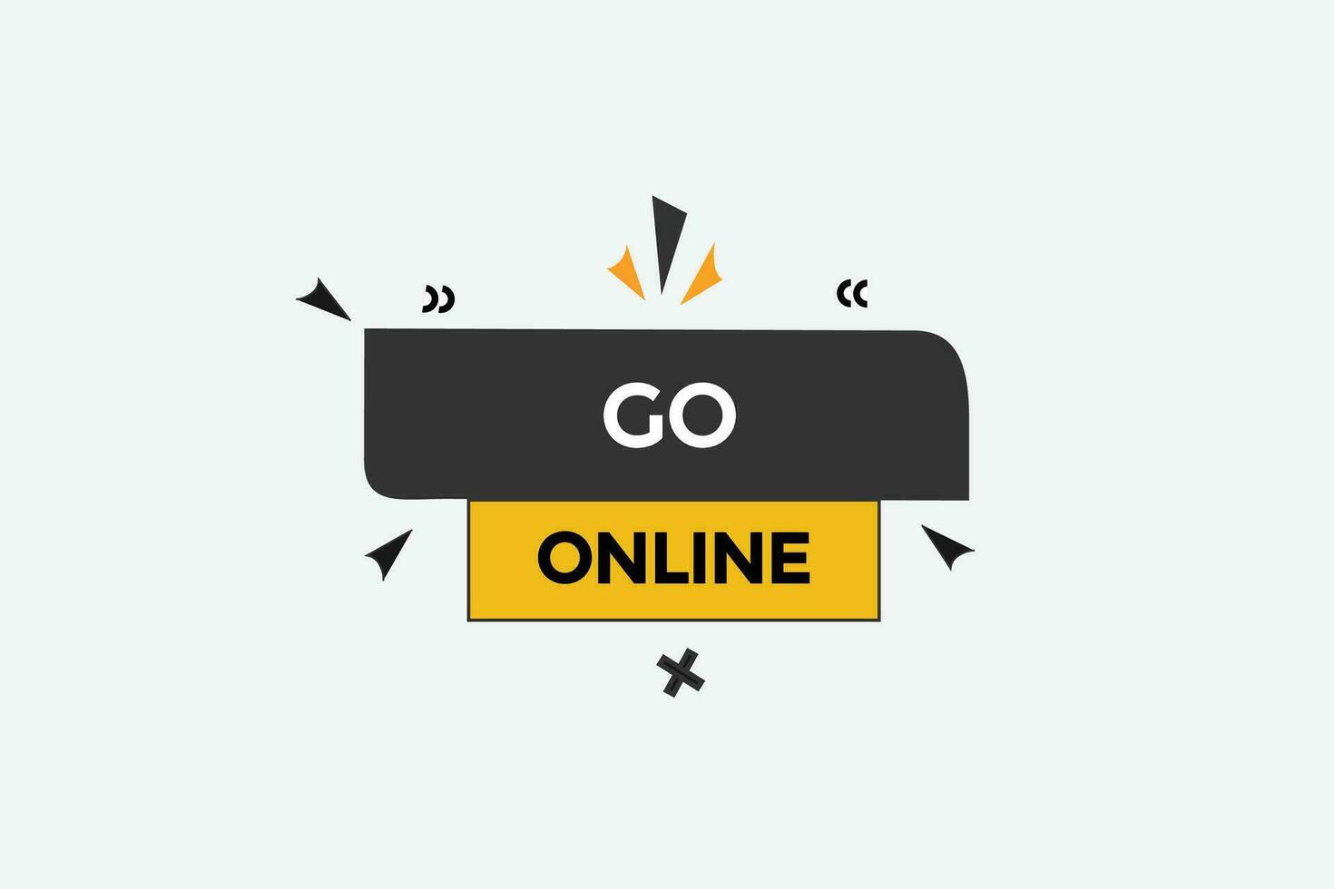 new go online  modern, website, click button, level, sign, speech, bubble  banner, vector