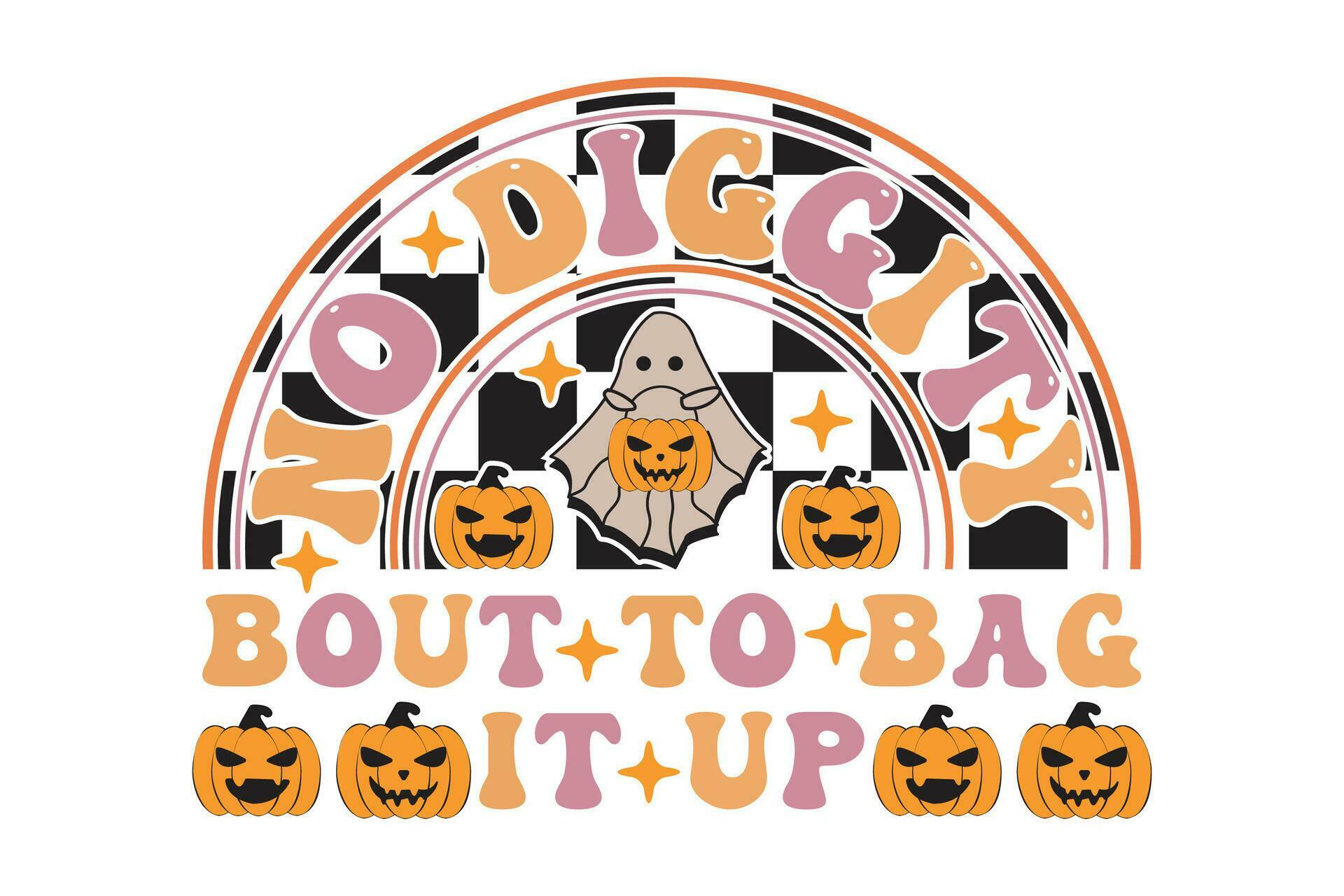 No Diggity Bout to Bag It Up EPS Design 28803678 Vector Art at Vecteezy