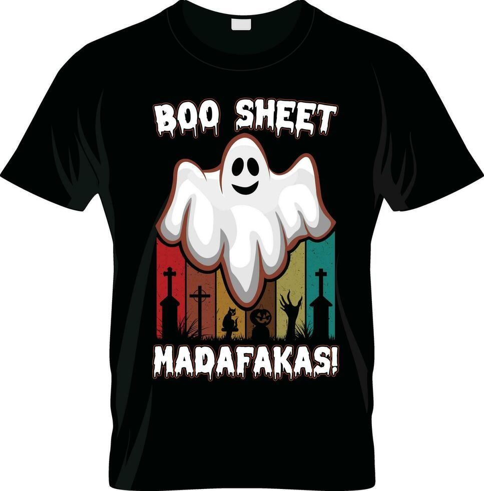 Boo Sheet Madafakas T Shirt, Halloween Ghost Shirt, Happy Halloween Retro Vintage Shirt, Grave Silhouette Shirt Print Template. New design vector