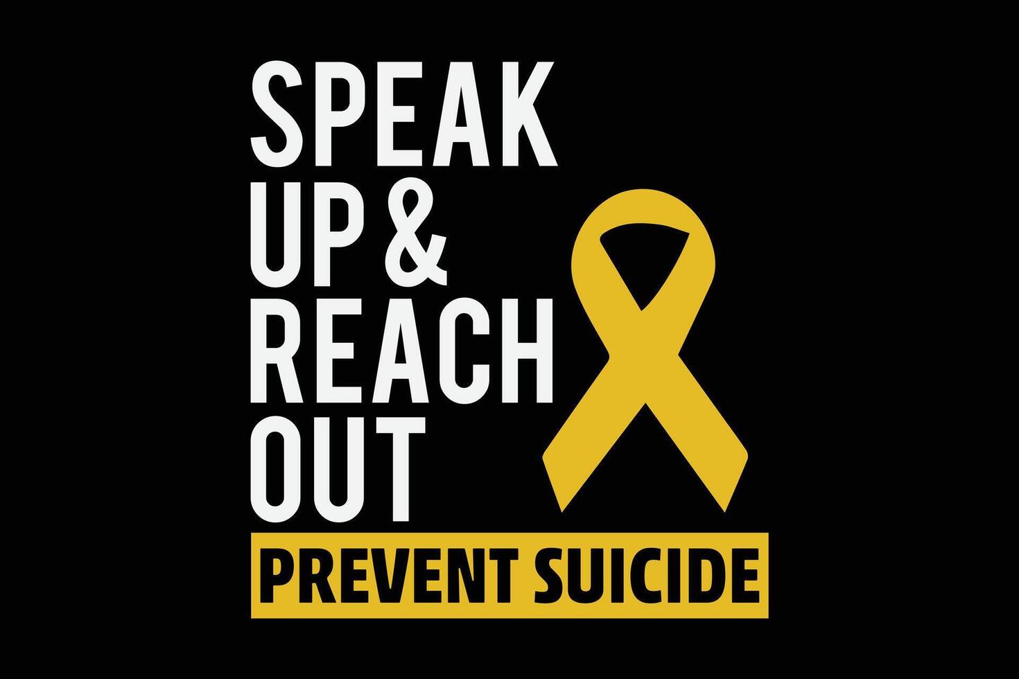 Speak Up and Reach Out prevent Suicide T-Shirt Design vector