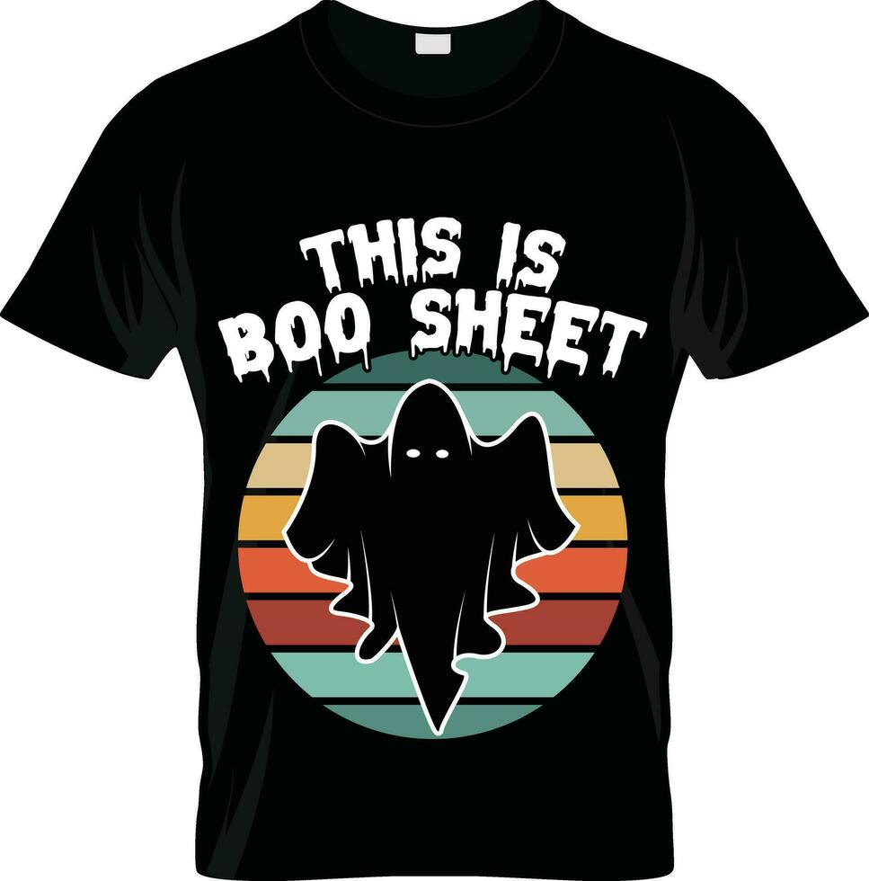 This Is Some Boo Sheet, Halloween Tees, Boo Halloween Shirt, Pumpkin, Spider, Halloween T-shirt, Retro groovy, Stay Spooky, Greeting Card, Poster, and Mug Design. vector