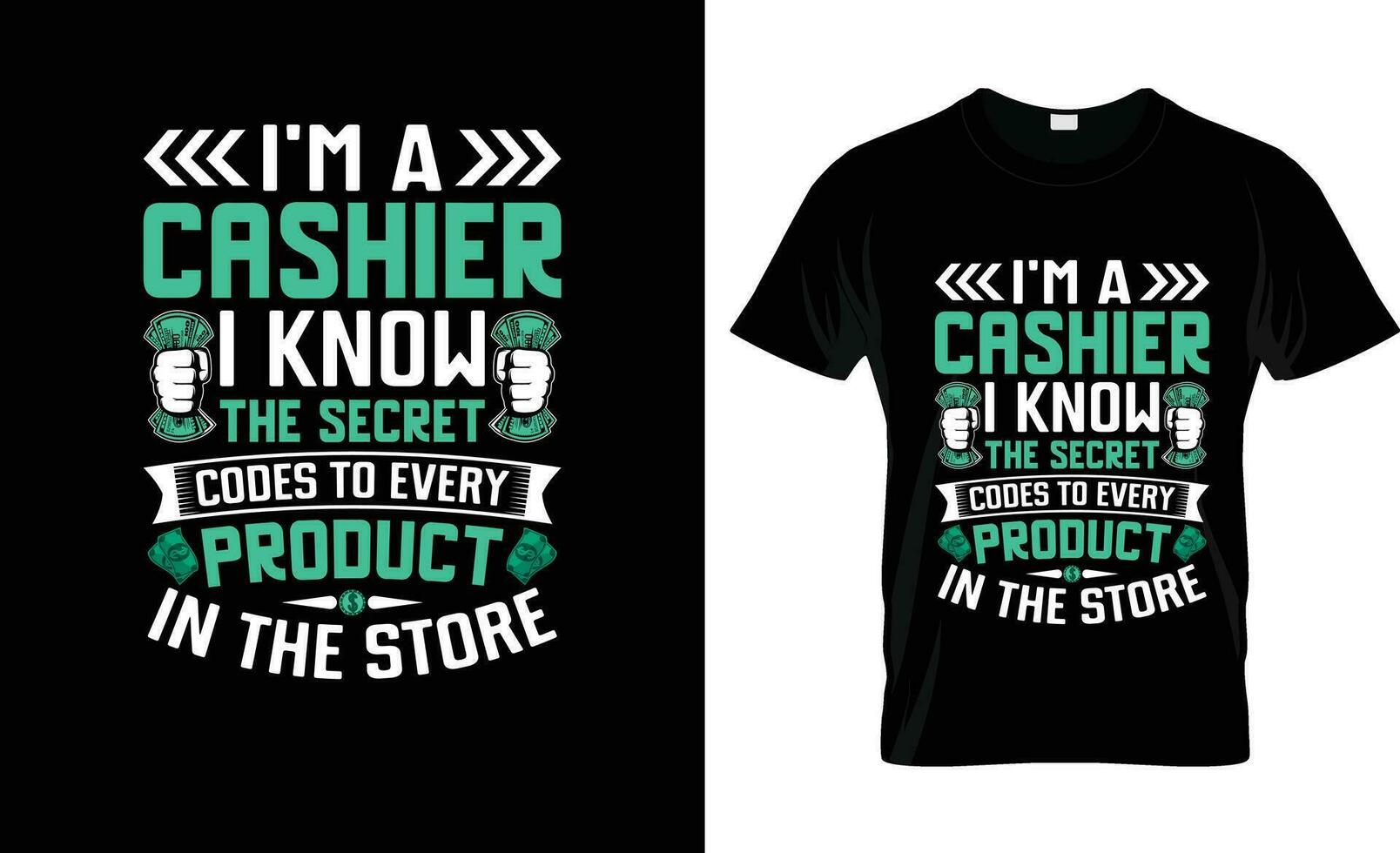 I'm a cashier i know the secret codes to colorful Graphic T-Shirt,  t-shirt print mockup vector