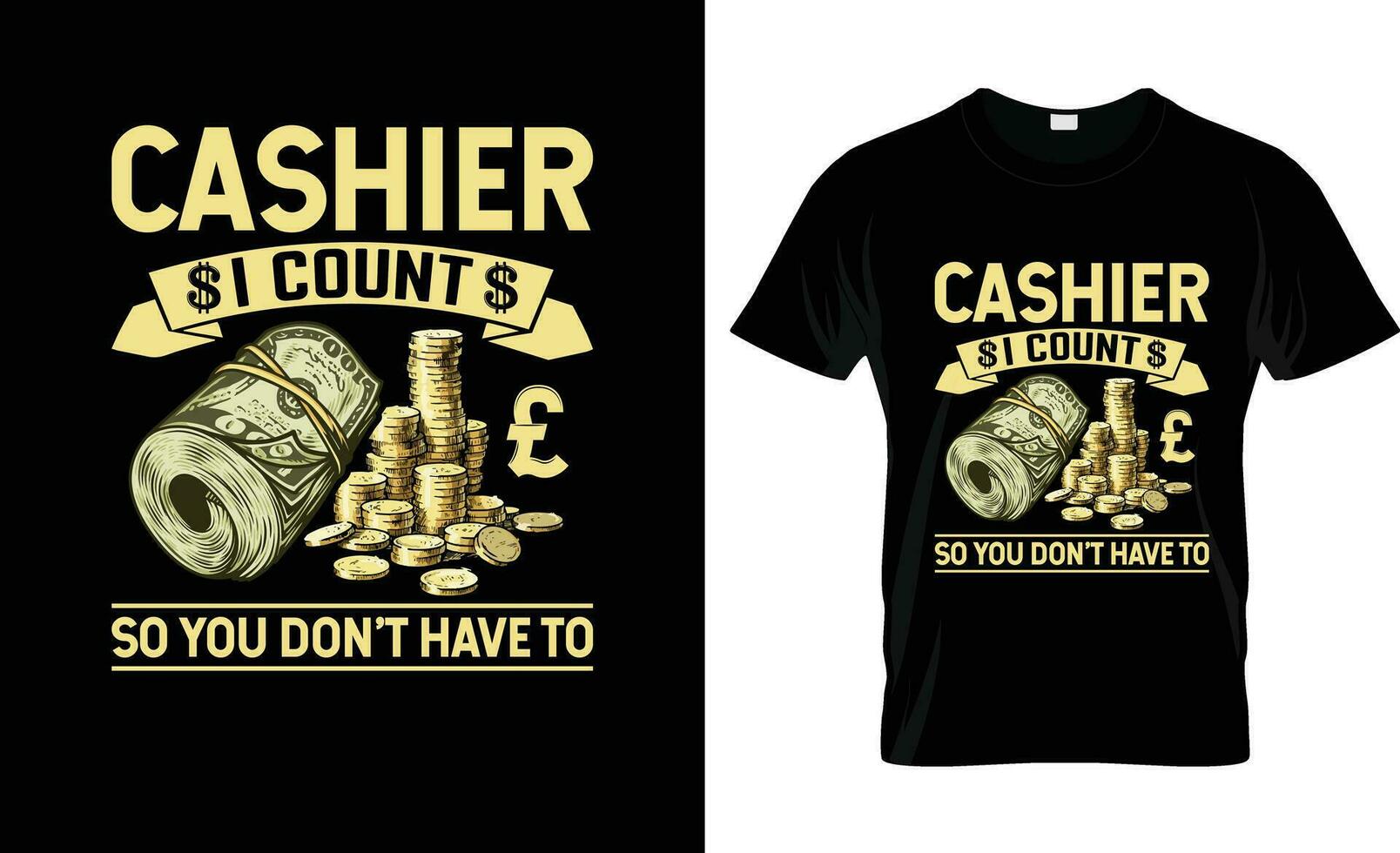 cashier i count so you don't have to colorful Graphic T-Shirt,  t-shirt print mockup vector