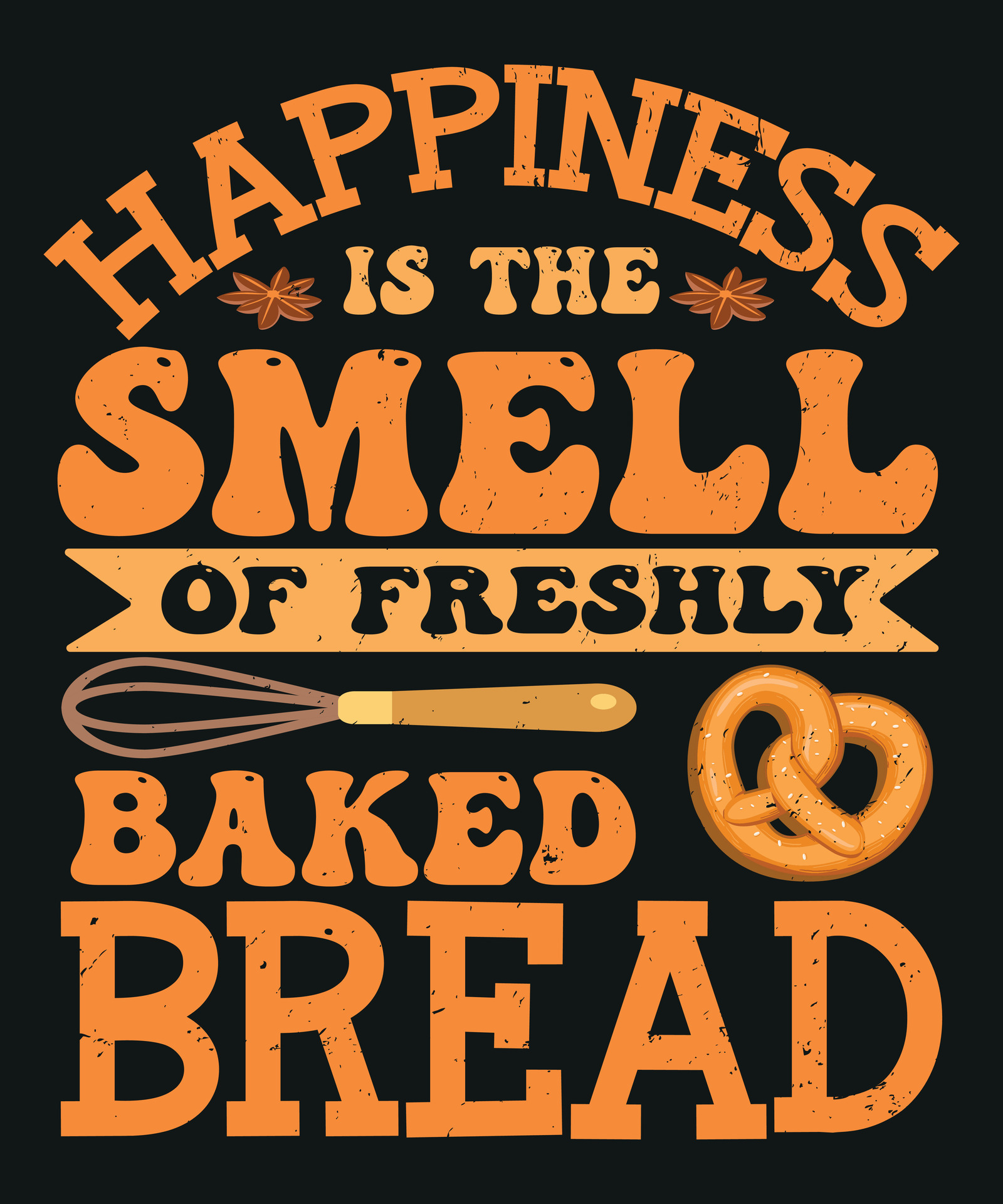 Happiness is the smell of freshly baked bread 28863108 Vector Art at