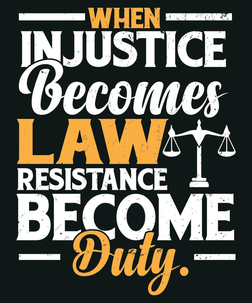 When injustice becomes law resistance become duty vector