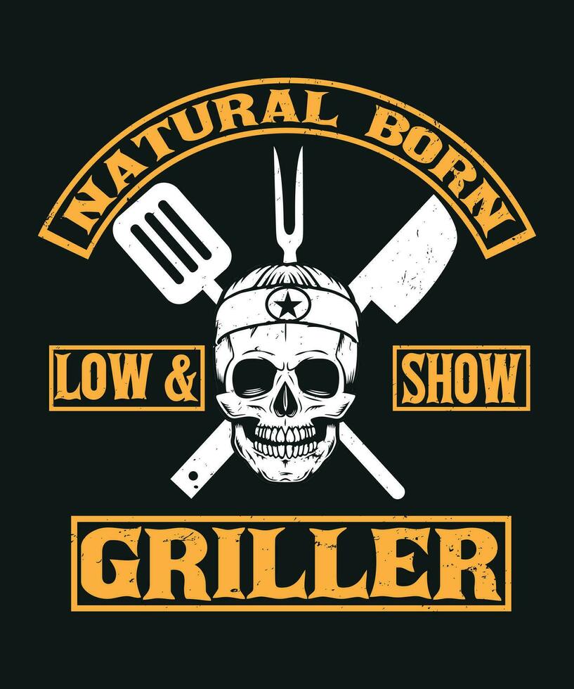 Natural born low and show griller vector