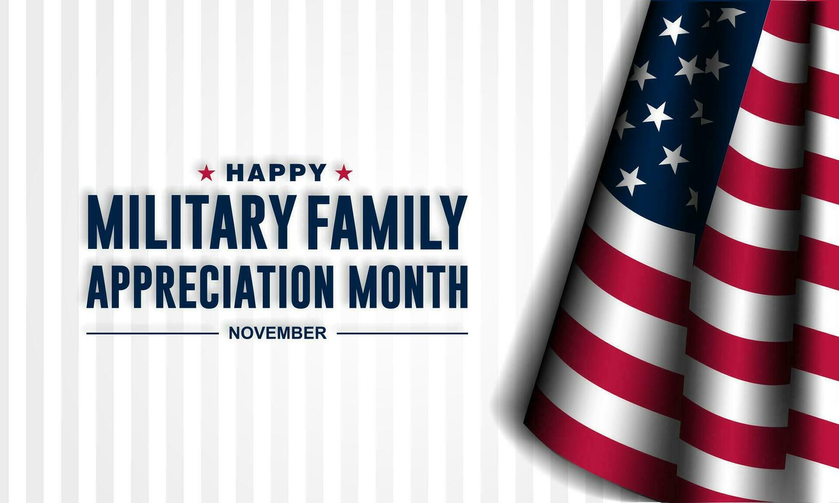 National Military Family Appreciation Month Is November. Background Vector Illustration