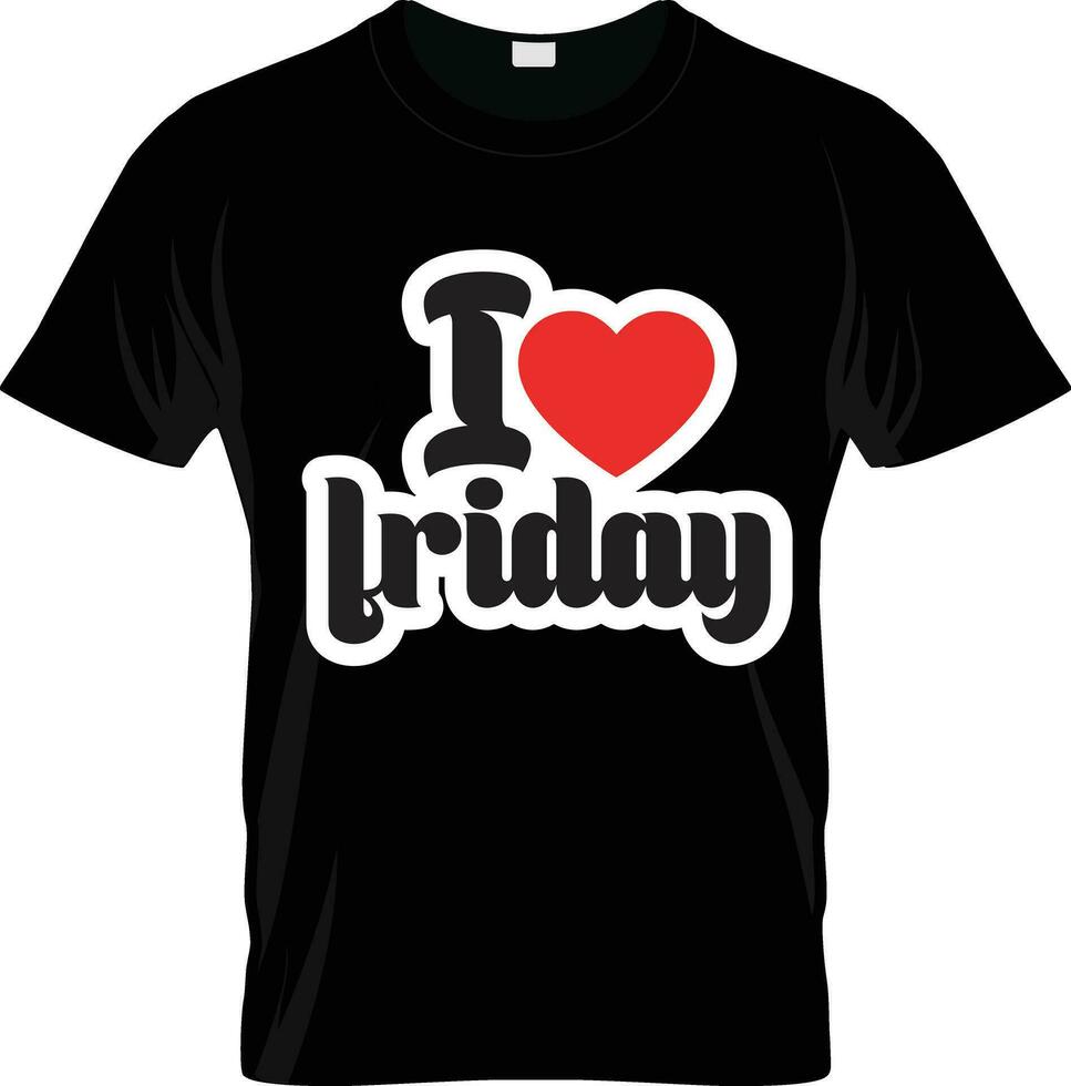 I love Friday, font type with signs, stickers and tags. Ideal for print poster, card, shirt, mug, bag vector