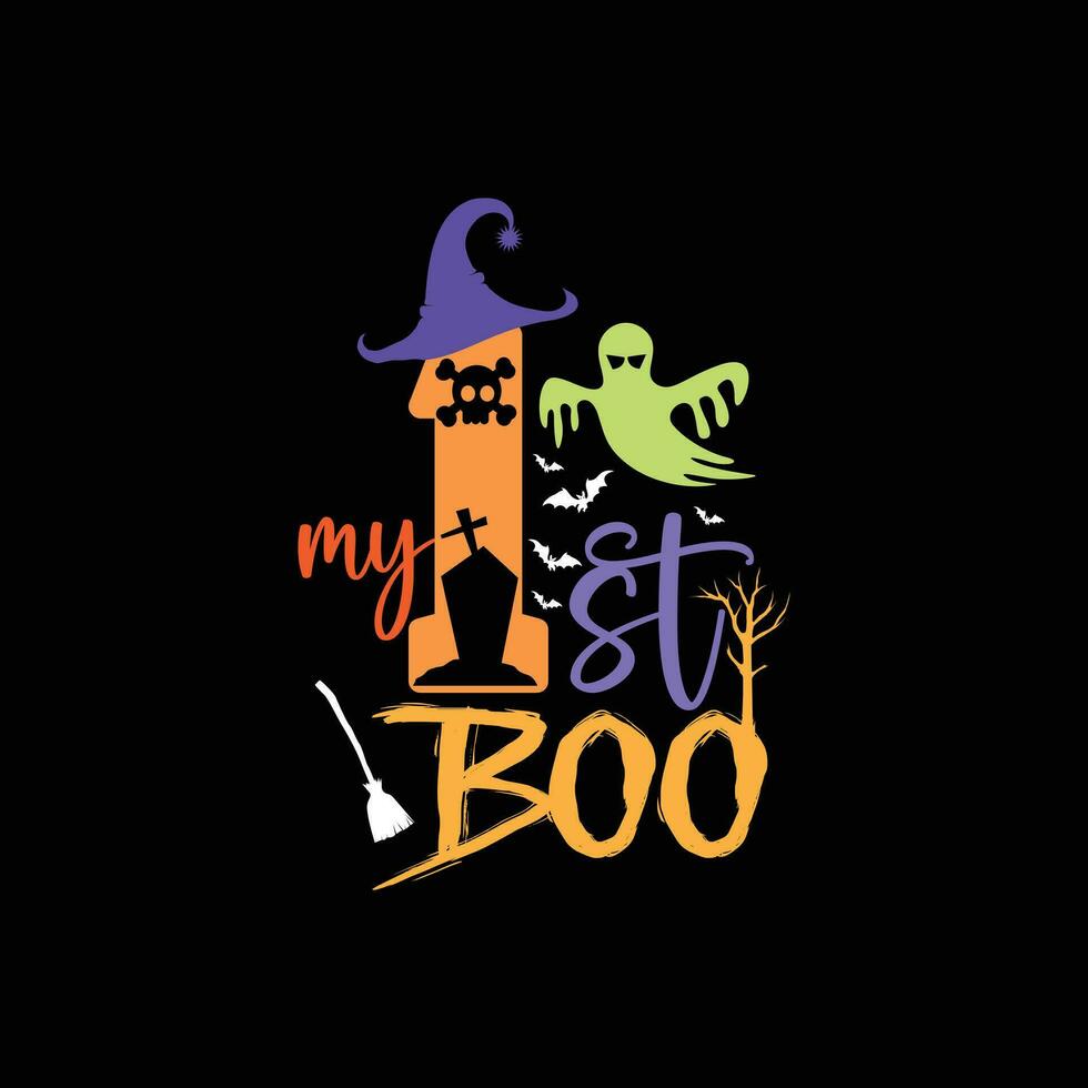 My 1st Boo vector t-shirt design. Halloween t-shirt design. Can be used for Print mugs, sticker designs, greeting cards, posters, bags, and t-shirts.