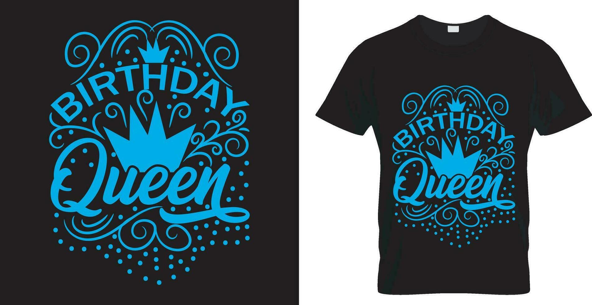 Typography vector t-shirt design. birthday queen